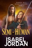 Semi-Human (Harper Hall Investigations, #2) (eBook, ePUB)