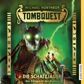 Tombquest - Die Schatzjäger. Das Königreich der Mumien (MP3-Download)