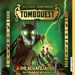 Tombquest - Die Schatzjäger. Das Königreich der Mumien (MP3-Download) - Northrop, Michael