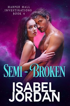 Semi-Broken (Harper Hall Investigations, #4) (eBook, ePUB) - Jordan, Isabel