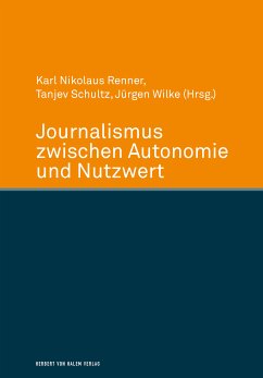 Journalismus zwischen Autonomie und Nutzwert (eBook, PDF)