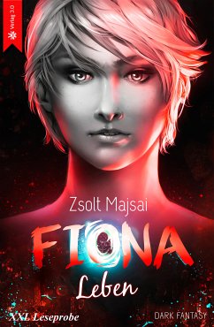 Fiona - Leben (Band 4 - XXL Leseprobe) (eBook, ePUB) - Majsai, Zsolt