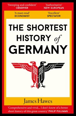 The Shortest History of Germany (eBook, ePUB) - Hawes, James