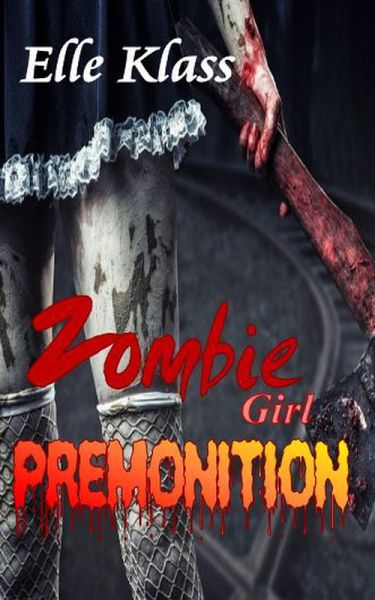 Premonition (Zombie Girl) (eBook, ePUB) Premonition (Zombie Girl) (eBook, ePUB)
