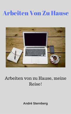 Arbeiten Von Zu Hause (eBook, ePUB) - Sternberg, Andre