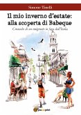 Il mio inverno d'estate. Alla scoperta di Babeque. Cronache di un emigrante in fuga dall'Italia (eBook, PDF)