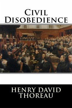 Civil Disobedience (eBook, ePUB) - David Thoreau, Henry