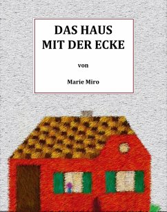 Das Haus mit der Ecke (eBook, ePUB) - Miro, Marie