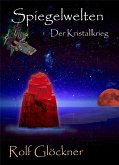 Spiegelwelten Der Kristallkrieg (eBook, ePUB)