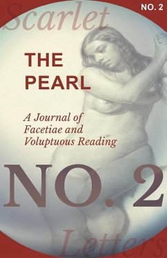 The Pearl - A Journal of Facetiae and Voluptuous Reading - No. 2 - Various
