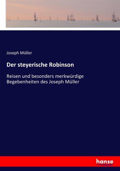 Der steyerische Robinson - Müller, Joseph