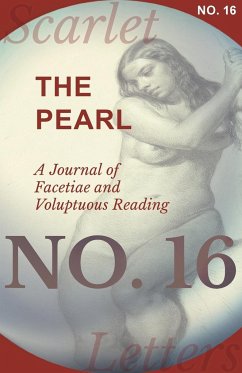 The Pearl - A Journal of Facetiae and Voluptuous Reading - No. 16 - Various