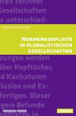 Normenkonflikte in pluralistischen Gesellschaften