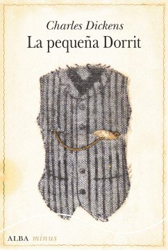 La pequeña Dorrit - Dickens, Charles