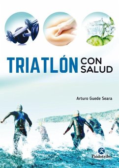 Triatlón con salud - Guede Seara, Arturo
