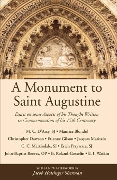 A Monument to Saint Augustine - D'Arcy, Martin Cyril; Blondel, Maurice; Dawson, Christopher
