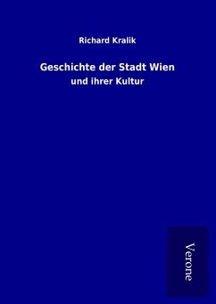 Geschichte der Stadt Wien - Kralik, Richard