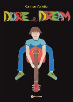 Dore e Dream (eBook, ePUB) - Varlotta, Carmen