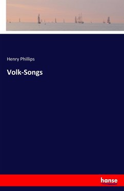 Volk-Songs - Phillips, Henry