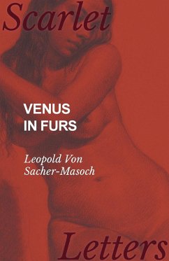 Venus in Furs - Sacher-Masoch, Leopold von