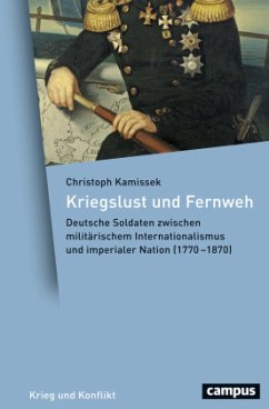 Kriegslust und Fernweh - Kamissek, Christoph