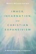 Image, Incarnation, and Christian... - Bild 1