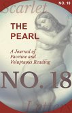 The Pearl - A Journal of Facetiae and Voluptuous Reading - No. 18
