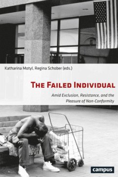 The Failed Individual - Amid Exclusion, Resistance, and the Pleasure of Non-Conformity; . - The Failed Individual