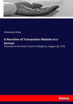 A Narrative of Transactions Relative to a Sermon - Knox, Vicesimus