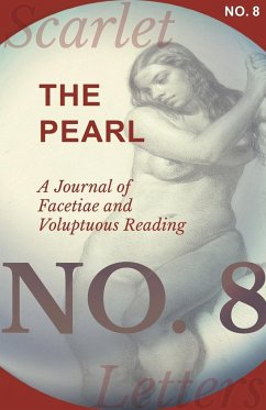 The Pearl - A Journal of Facetiae and Voluptuous Reading - No. 8 - Various