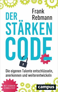 Der Stärken-Code - Rebmann, Frank