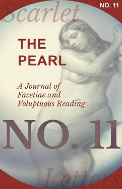 The Pearl - A Journal of Facetiae and Voluptuous Reading - No. 11 - Various