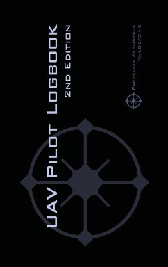 UAV PILOT LOGBOOK 2nd Edition - Rampey, Michael L.