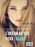 L'océan De Tes Yeux Bleus (eBook, ePUB)