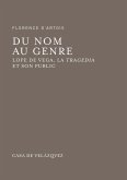 Du nom au genre : Lope de Vega, la tragedia et son public