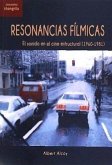 Resonancias fílmicas : el sonido en el cine estructural, 1960-1981