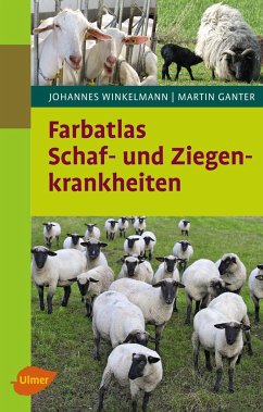Farbatlas Schaf- und Ziegenkrankheiten - Winkelmann, Johannes;Ganter, Martin