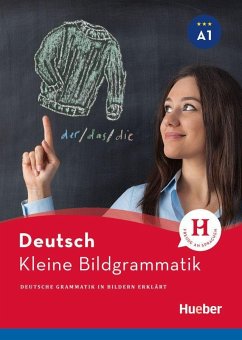 Kleine Bildgrammatik Deutsch. Deutsche Grammatik in Bildern erklärt. Buch - Hering, Axel