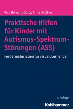 Praktische Hilfen für Kinder mit Autismus-Spektrum-Störungen (ASS) - Bernard-Opitz, Vera;Häußler, Anne