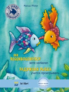 Der Regenbogenfisch lernt verlieren. Kinderbuch Deutsch-Russisch - Pfister, Marcus