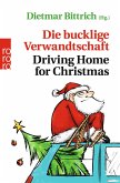 Die bucklige Verwandtschaft - Driving Home for Christmas
