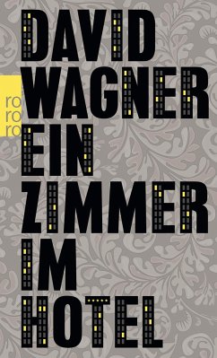 Ein Zimmer im Hotel - Wagner, David