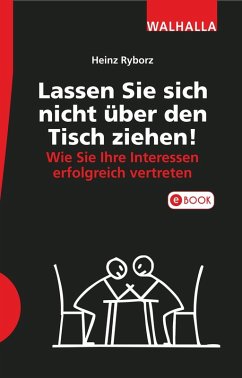 Lassen Sie sich nicht über den Tisch ziehen! (eBook, ePUB) - Ryborz, Heinz