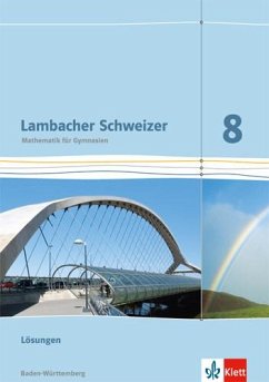 Lambacher Schweizer. 8. Schuljahr. Lösungen. Baden-Württemberg