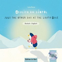 Neulich am Südpol. Kinderbuch Deutsch-Englisch mit Audio-CD - Hesse, Lena
