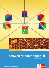 Schweizer Zahlenbuch 6 - Affolter, Walter; Amstad, Heinz; Doebeli, Monika; Wieland, Gregor