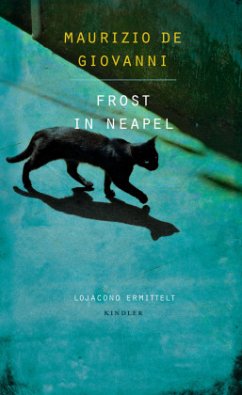 Frost in Neapel / Inspektor Lojacono Bd.4 - De Giovanni, Maurizio