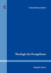 Theologie des Evangeliums