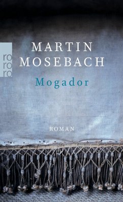 Mogador - Mosebach, Martin