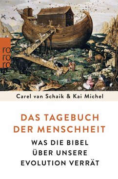 Das Tagebuch der Menschheit - Michel, Kai;Schaik, Carel van